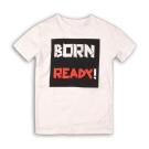 Tričko Born Ready , Velikost - 116/122 , Barva - Biela